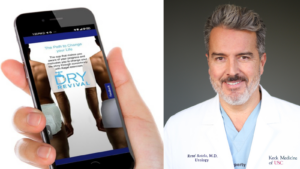 A photo of Dr. Rene Sotelo alongside an image of the Dry Revival App mobile app.